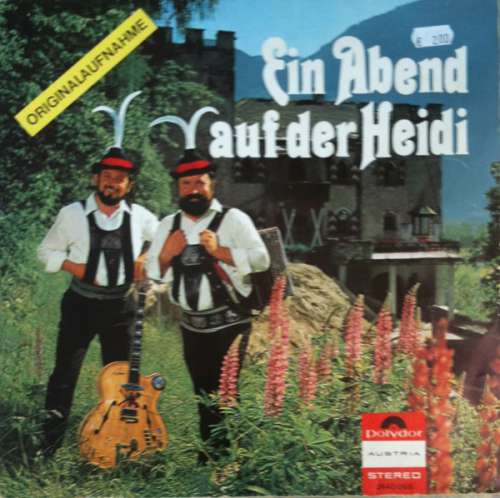 Cover D'Kasermandln Klaus Und Ferdl*, Das Berglandecho*, Edda Hochkofler, Edith Diepold - Ein Abend Auf Der Heidi - Originalaufnahme (LP, Album) Schallplatten Ankauf