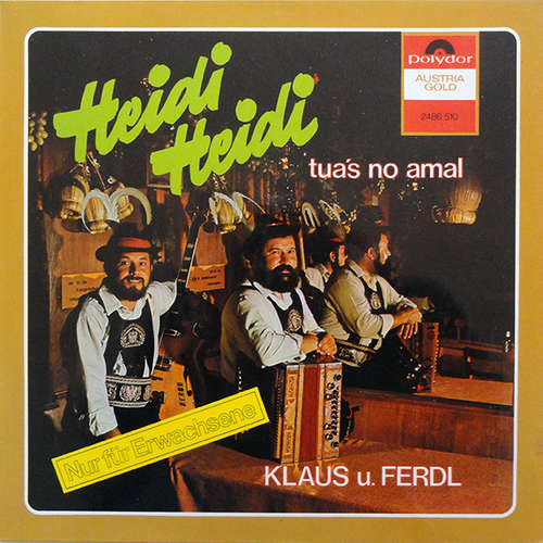 Bild Klaus U. Ferdl* - Heidi Heidi Tua's No Amal (LP, Album) Schallplatten Ankauf