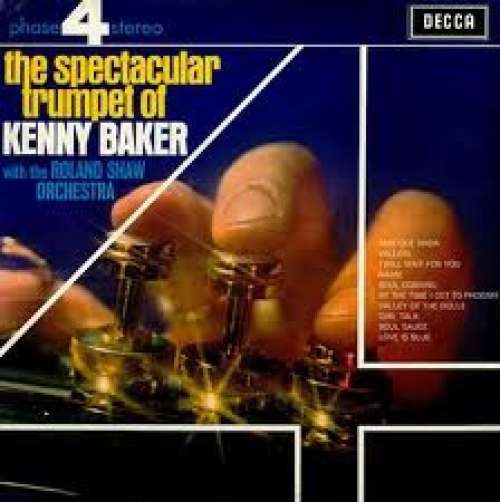 Cover Kenny Baker With  The Roland Shaw Orchestra - The Spectacular Trumpet Of Kenny Baker (LP, Album) Schallplatten Ankauf
