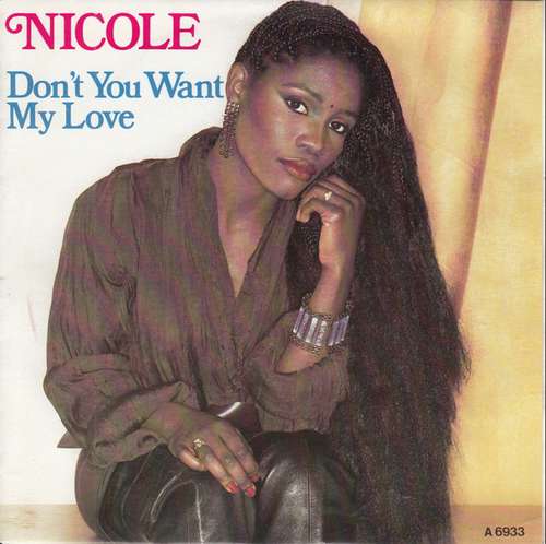 Bild Nicole* - Don't You Want My Love (7, Single) Schallplatten Ankauf