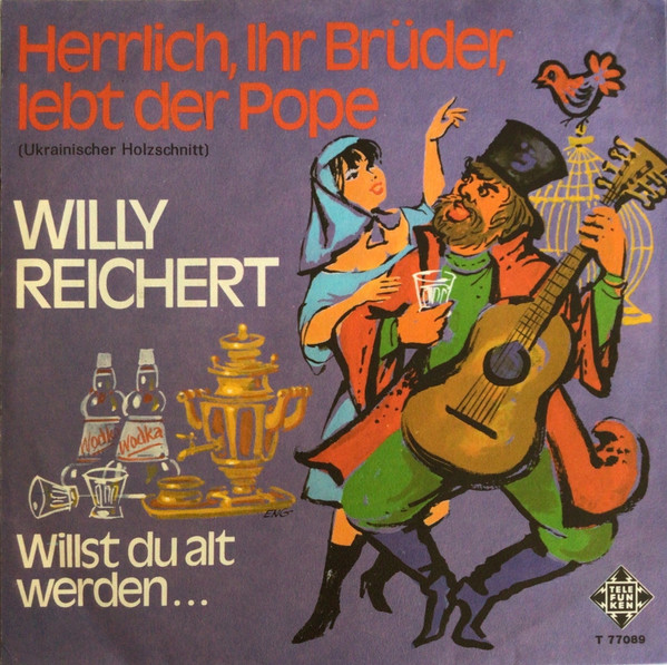 Cover Willy Reichert - Herrlich, Ihr Brüder, Lebt Der Pope (Ukrainischer Holzschnitt) (7) Schallplatten Ankauf