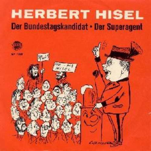 Cover Herbert Hisel - Der Bundestagskandidat / Der Superagent (7, EP, Mono) Schallplatten Ankauf