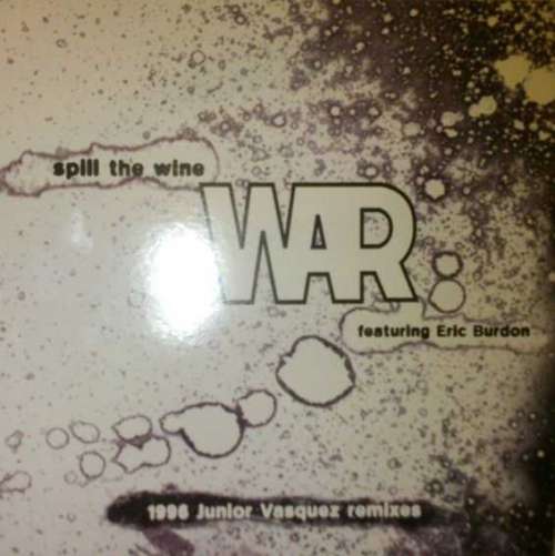 Bild War Featuring Eric Burdon - Spill The Wine (1996 Junior Vasquez Remixes) (12) Schallplatten Ankauf