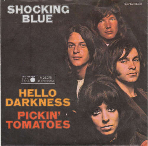 Bild Shocking Blue - Hello Darkness / Pickin' Tomatoes (7, Single) Schallplatten Ankauf