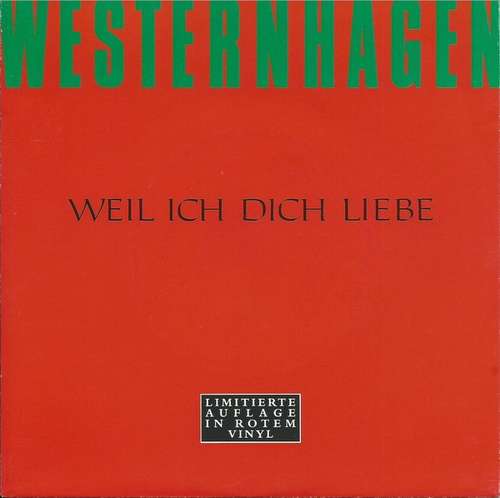 Cover Westernhagen* - Weil Ich Dich Liebe (7, Red) Schallplatten Ankauf
