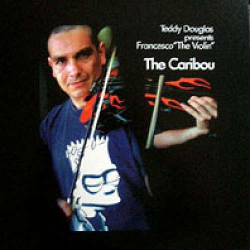 Cover Teddy Douglas presents Francesco The Violin - The Caribou (12) Schallplatten Ankauf