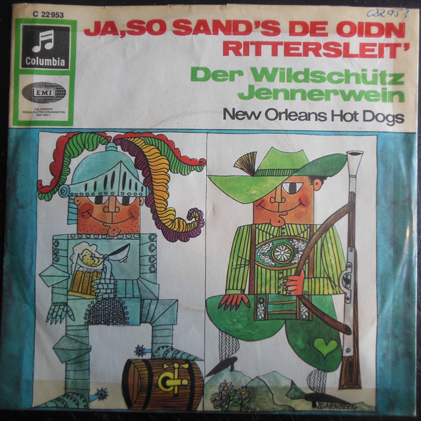 Cover New Orleans Hot Dogs* - Ja, So Sand's De Oidn Rittersleit' / Der Wildschütz Jennerwein (7) Schallplatten Ankauf