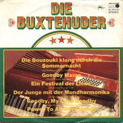 Bild Die Buxtehuder - Die Bouzouki Klang Durch Die Sommernacht / Goodbye Mama / Ein Festival Der Liebe (7, Single) Schallplatten Ankauf