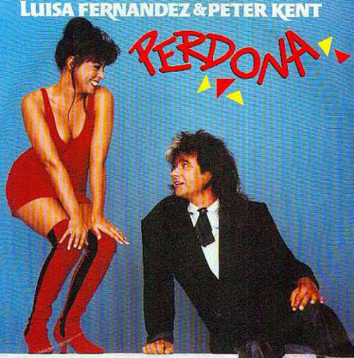 Cover Luisa Fernandez & Peter Kent - Perdona (7, Single) Schallplatten Ankauf