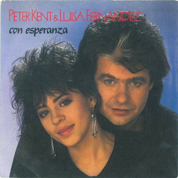 Cover Peter Kent & Luisa Fernandez* - Con Esperanza (7, Single) Schallplatten Ankauf