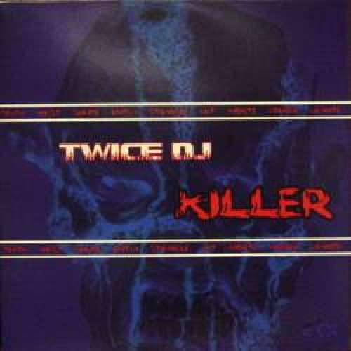 Cover Twice DJ - Killer (12) Schallplatten Ankauf