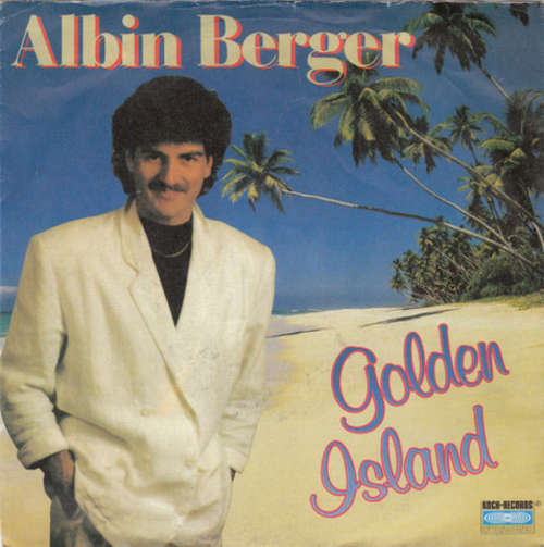 Cover Albin Berger - Golden Island (7, Single) Schallplatten Ankauf