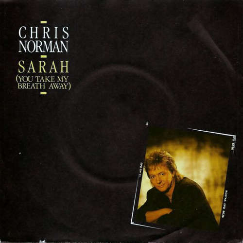 Bild Chris Norman - Sarah (You Take My Breath Away) (7, Single) Schallplatten Ankauf
