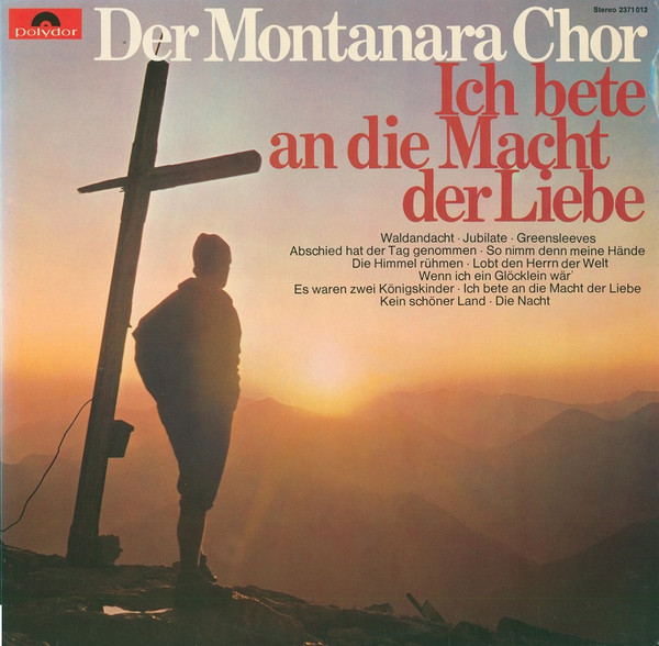 Cover Der Montanara Chor* - Ich Bete An Die Macht Der Liebe (LP, Album) Schallplatten Ankauf