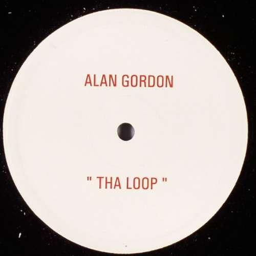 Cover Alan Gordon (5) - Tha Loop / Tha Sub (12, Promo, W/Lbl) Schallplatten Ankauf