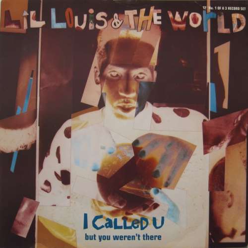 Cover Lil Louis & The World* - I Called U (But You Weren't There) (12, Ltd, No1) Schallplatten Ankauf