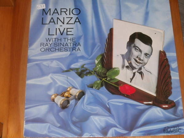 Cover Mario Lanza, Ray Sinatra And His Orchestra - Live With The Ray Sinatra Orchestra (LP, Comp, Mono, RE) Schallplatten Ankauf