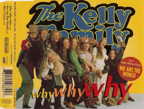 Cover The Kelly Family - Why Why Why (CD, Maxi) Schallplatten Ankauf
