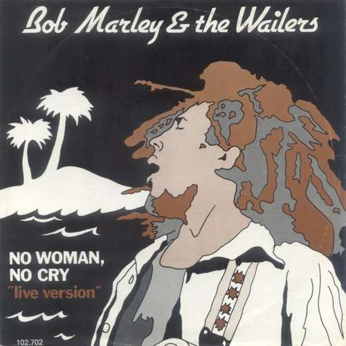 Cover Bob Marley & The Wailers - No Woman, No Cry Live Version (7, Single) Schallplatten Ankauf