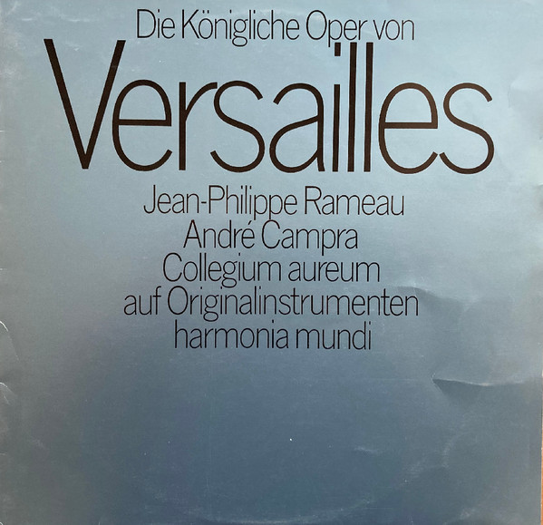 Bild Jean-Philippe Rameau, André Campra - Collegium Aureum - Die Königliche Oper Von Versailles (LP, Comp) Schallplatten Ankauf