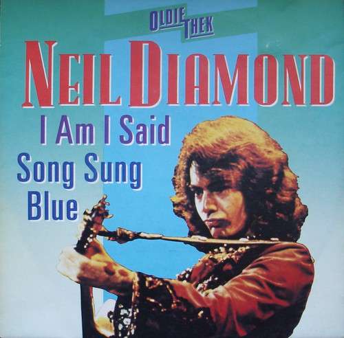 Cover Neil Diamond - I Am... I Said / Song Sung Blue (7, Single) Schallplatten Ankauf