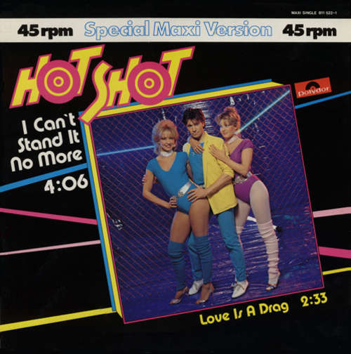 Cover Hot Shot (2) - I Can't Stand It No More / Love Is A Drag (12, Maxi, inj) Schallplatten Ankauf