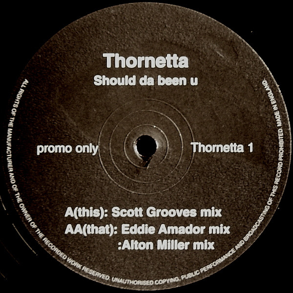 Cover Thornetta* - Should Da Been U (12, Promo) Schallplatten Ankauf