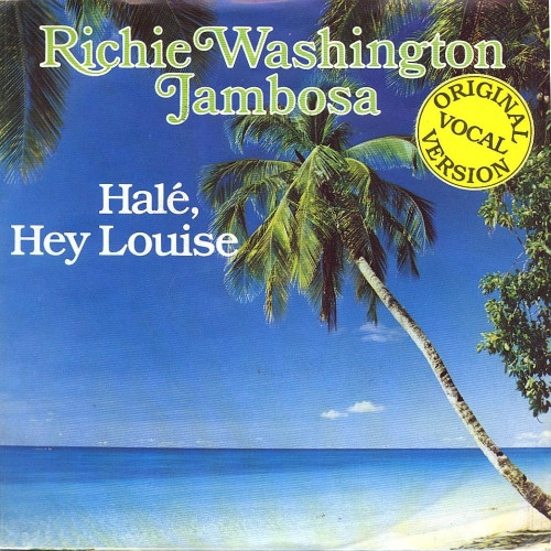 Cover Richie Washington Jambosa - Halé, Hey Louise (7, Single) Schallplatten Ankauf