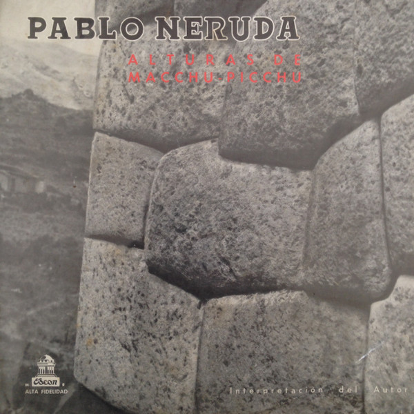 Cover Pablo Neruda - Alturas de Macchu - Picchu (LP, Album, Ser) Schallplatten Ankauf