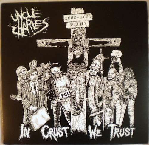Cover Uncle Charles (2) - In Crust We Trust (10, MiniAlbum) Schallplatten Ankauf