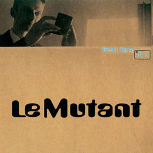 Cover Brandi Ifgray - Le Mutant (LP, Album) Schallplatten Ankauf