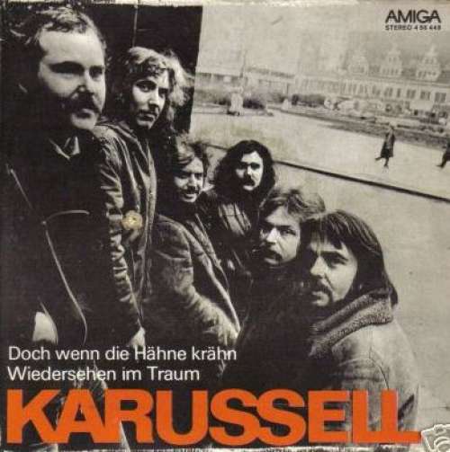 Cover Karussell - Doch Wenn Die Hähne Krähn / Wiedersehen Im Traum (7) Schallplatten Ankauf