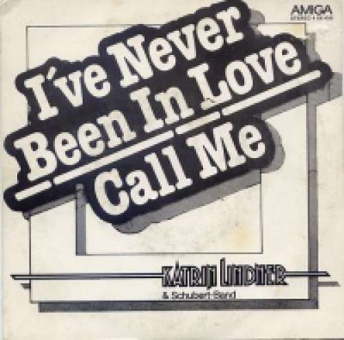 Cover Katrin Lindner & Schubert-Band - I've Never Been In Love / Call Me (7, Single) Schallplatten Ankauf
