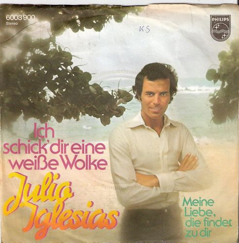 Cover Julio Iglesias - Ich Schick' Dir Eine Weiße Wolke (7, Single) Schallplatten Ankauf
