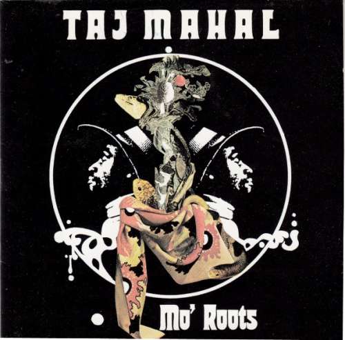 Cover Taj Mahal - Mo' Roots (CD, Album, RE) Schallplatten Ankauf