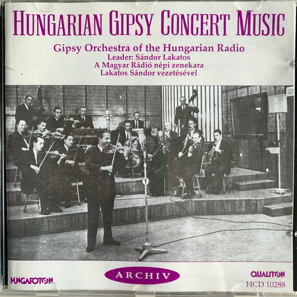 Cover Gypsy Orchestra Of The Hungarian Radio*, Sándor Lakatos - Hungarian Gipsy Concert Music (CD, Album, Comp) Schallplatten Ankauf