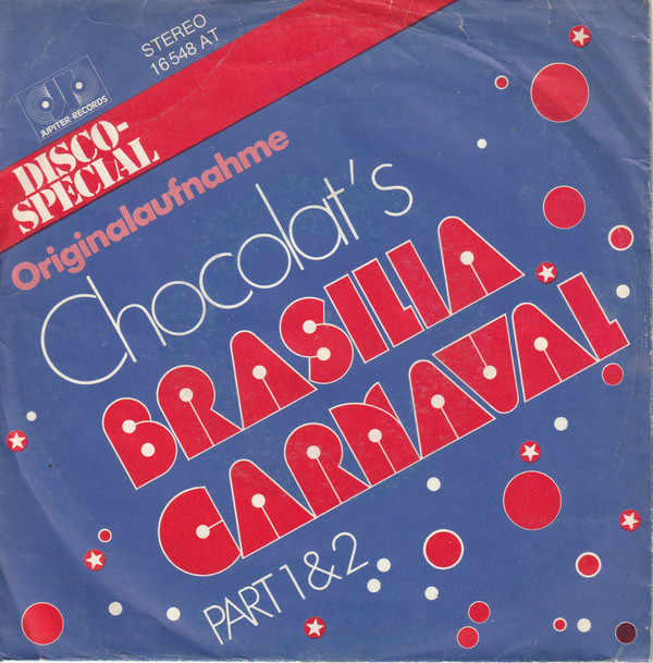 Cover Chocolat's - Brasilia Carnaval (Part 1&2) (7, Single) Schallplatten Ankauf