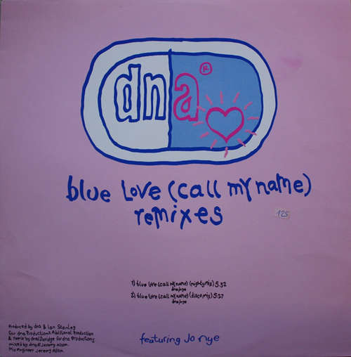 Cover DNA - Blue Love (Call My Name) (Remixes) (12) Schallplatten Ankauf