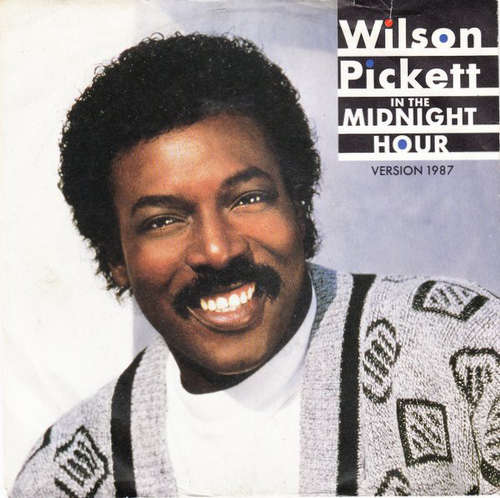 Cover Wilson Pickett - In The Midnight Hour (Version 1987) (7, Single) Schallplatten Ankauf