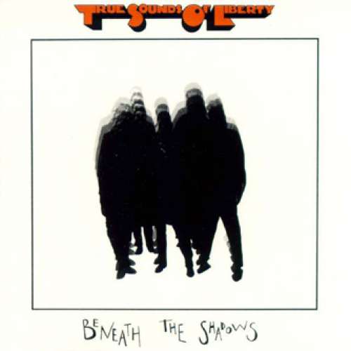 Cover True Sounds Of Liberty* - Beneath The Shadows (LP, Album, RE) Schallplatten Ankauf