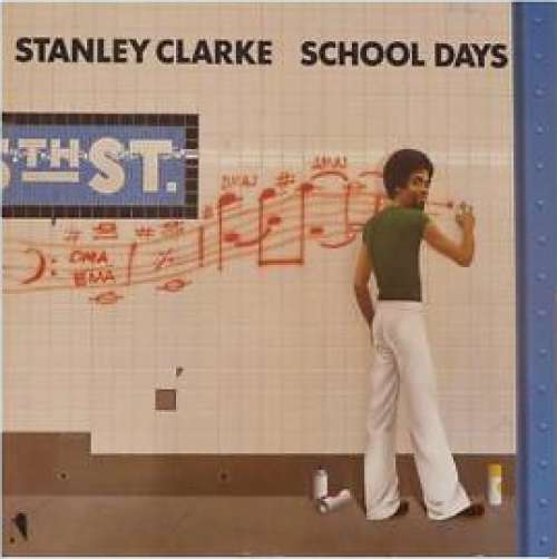 Cover Stanley Clarke - School Days (LP, Album) Schallplatten Ankauf