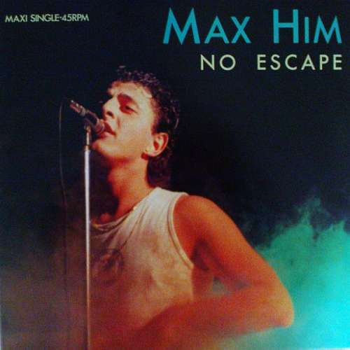 Cover Max Him* - No Escape (12, Maxi) Schallplatten Ankauf