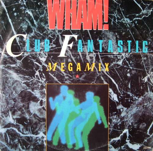 Cover Wham! - Club Fantastic Megamix (12, Single) Schallplatten Ankauf