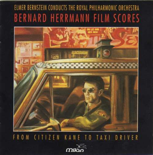 Cover Bernard Herrmann, Elmer Bernstein Conducts The Royal Philharmonic Orchestra - Bernard Herrmann Film Scores (From Citizen Kane To Taxi Driver) (CD, Album) Schallplatten Ankauf