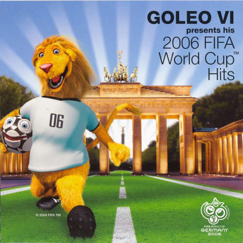 Cover Goleo VI - Presents His 2006 FIFA World Cup Hits (CD, Comp, Enh) Schallplatten Ankauf