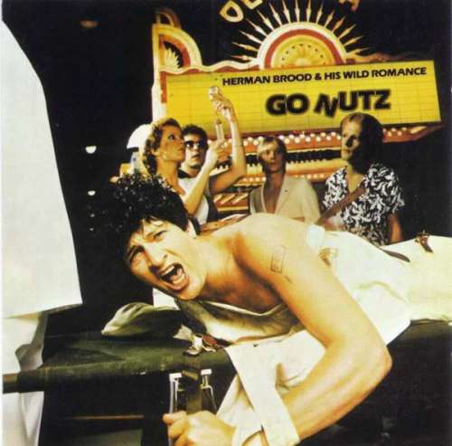 Bild Herman Brood & His Wild Romance - Go Nutz (LP, Album) Schallplatten Ankauf