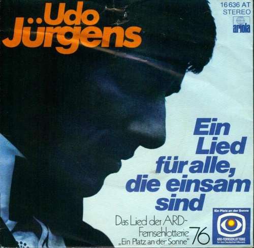 Cover Udo Jürgens - Ein Lied Für Alle, Die Einsam Sind (7, Single) Schallplatten Ankauf