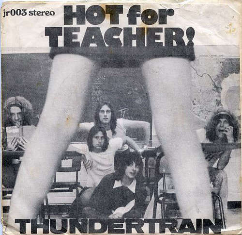 Cover Thundertrain - Hot For Teacher (7, Single) Schallplatten Ankauf