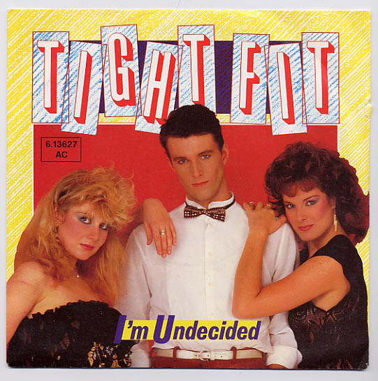 Cover Tight Fit - I'm Undecided (7, Single) Schallplatten Ankauf