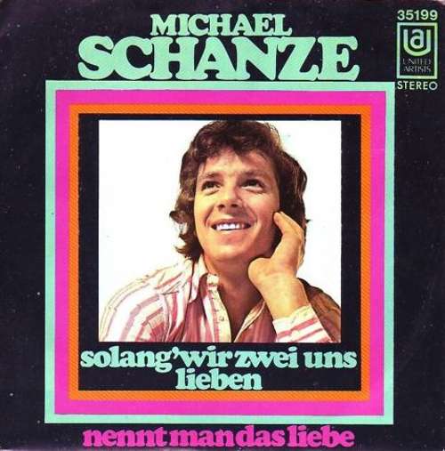 Cover Michael Schanze - Solang' Wir Zwei Uns Lieben (7, Single) Schallplatten Ankauf